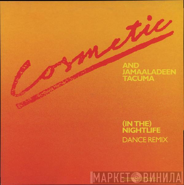 Cosmetic, Jamaaladeen Tacuma - (In The) Nightlife