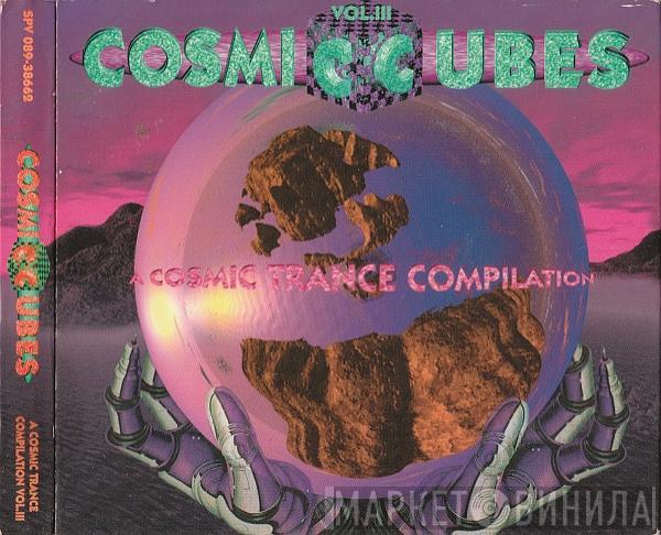  - Cosmic Cubes - A Cosmic Trance Compilation Vol. III