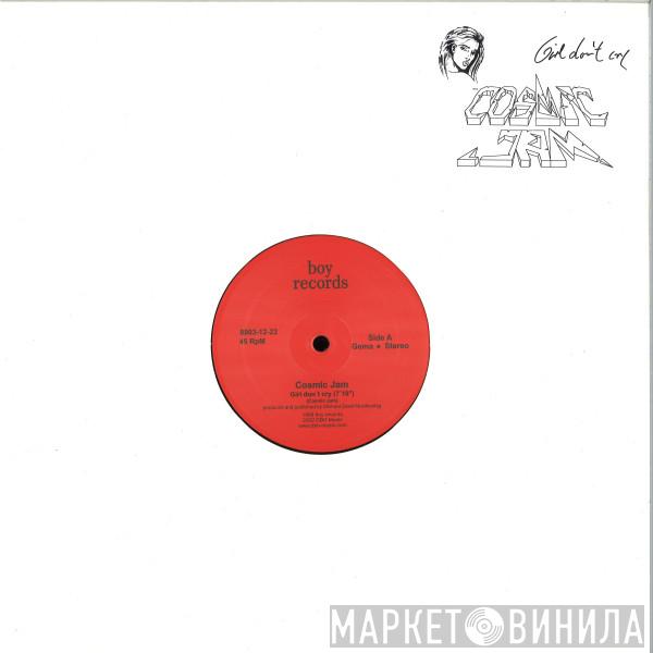 Cosmic Jam - Girl Don't Cry