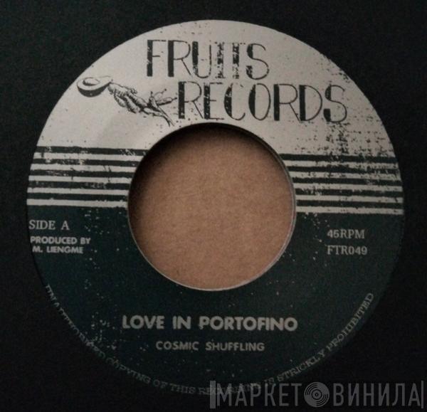 Cosmic Shuffling - Love In Portofino / The Shadow Of Your Smile