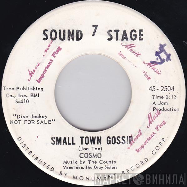 Cosmo  - Small Town Gossip / Things I'd Like To Do