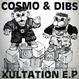 Cosmo & Dibs - Xultation E.P