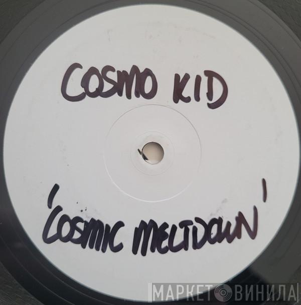 Cosmo Kid - Cosmic Meltdown