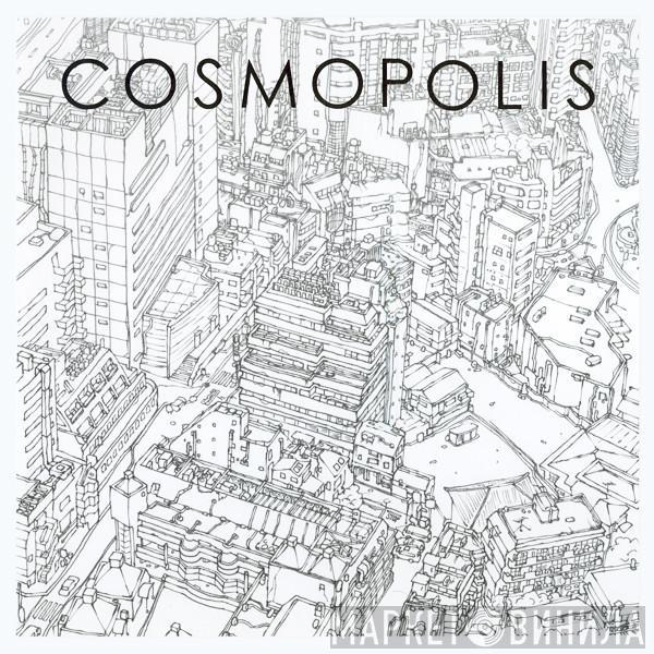 Cosmopolis - Cosmopolis Theme