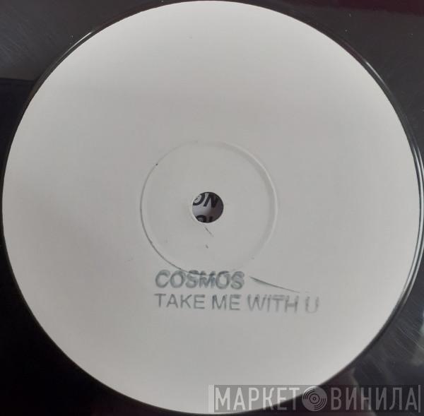 Cosmos - Take Me With You