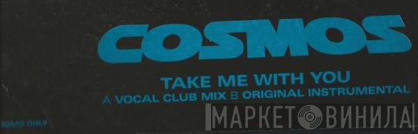 Cosmos - Take Me With You