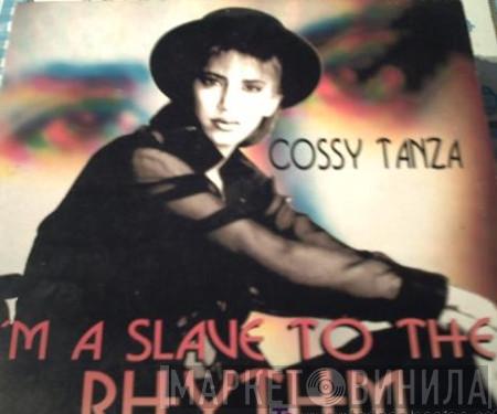 Cossy Tanza - I'm A Slave To The Rhythm