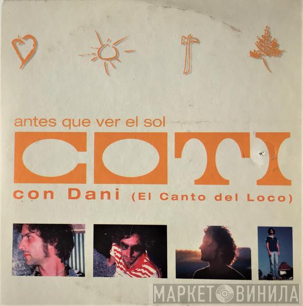 Coti Sorokin, Dani Martín - Antes Que Ver El Sol