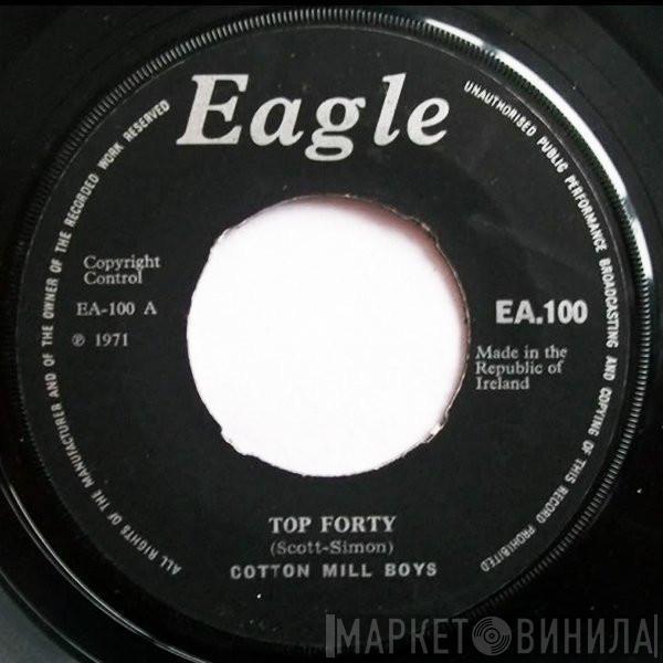 Cotton Mill Boys - Top Forty