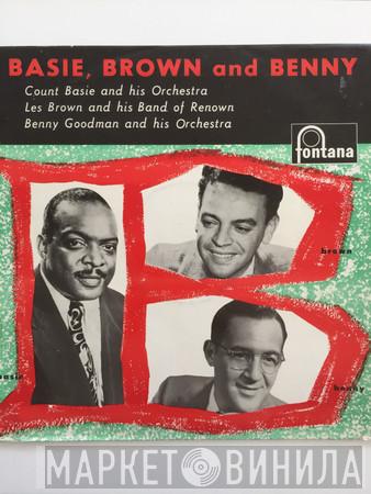 Count Basie, Les Brown, Benny Goodman - Basie, Brown And Bennie