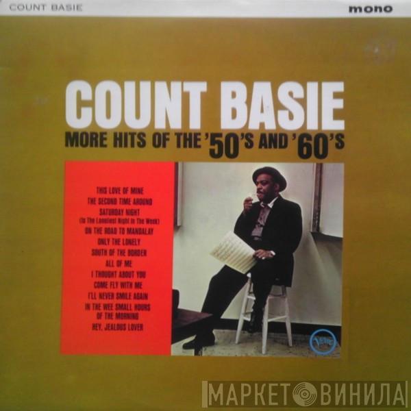 Count Basie - More Hits Of The '50's And '60's