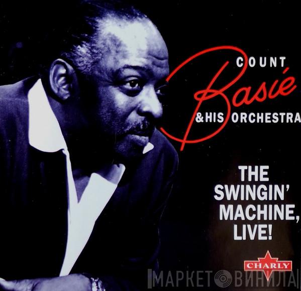 Count Basie Orchestra - The Swingin' Machine, Live!