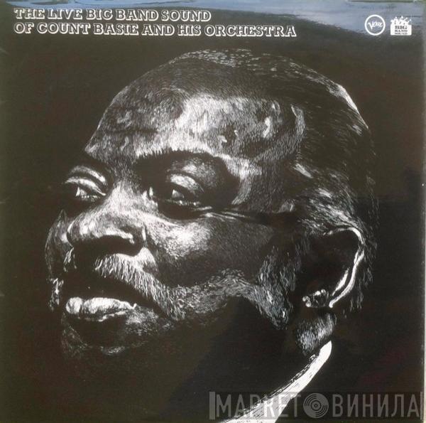 Count Basie - The Live Big Band Sound Of Count Basie And His Orchestra