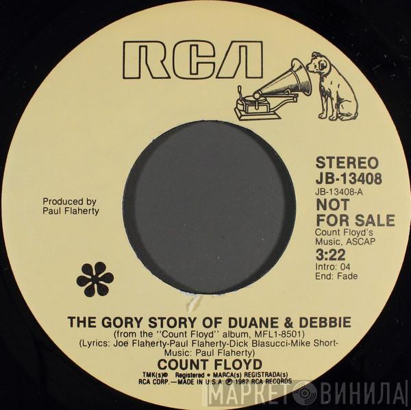Count Floyd - The Gory Story Of Duane & Debbie