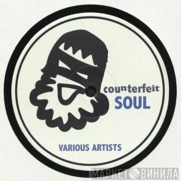  - Counterfeit Soul Vol. 4