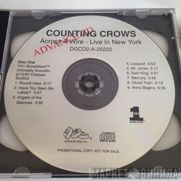  Counting Crows  - Across A Wire - Live In New York