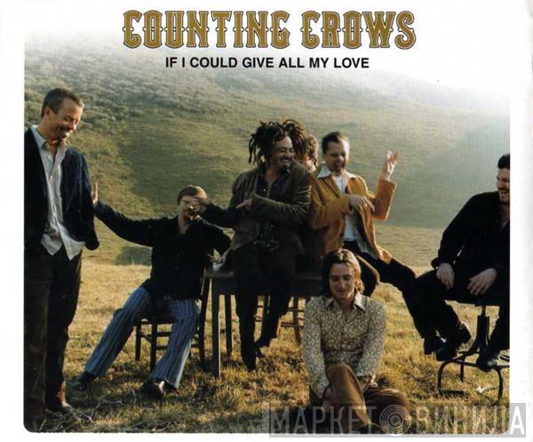 Counting Crows - If I Could Give All My Love