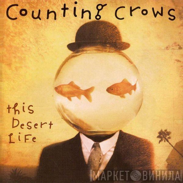 Counting Crows - This Desert Life
