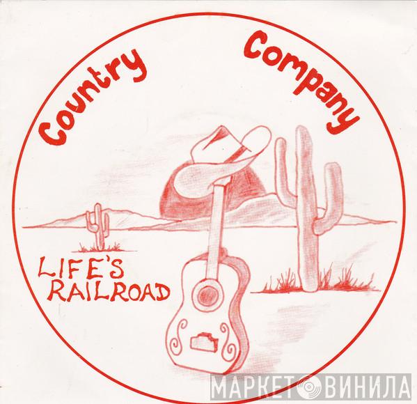 Country Company  - Life's Railroad