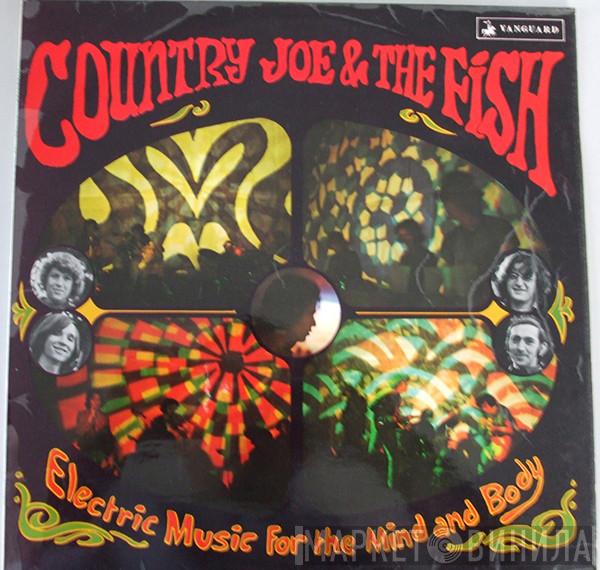 Country Joe And The Fish - Electric Music For The Mind And Body