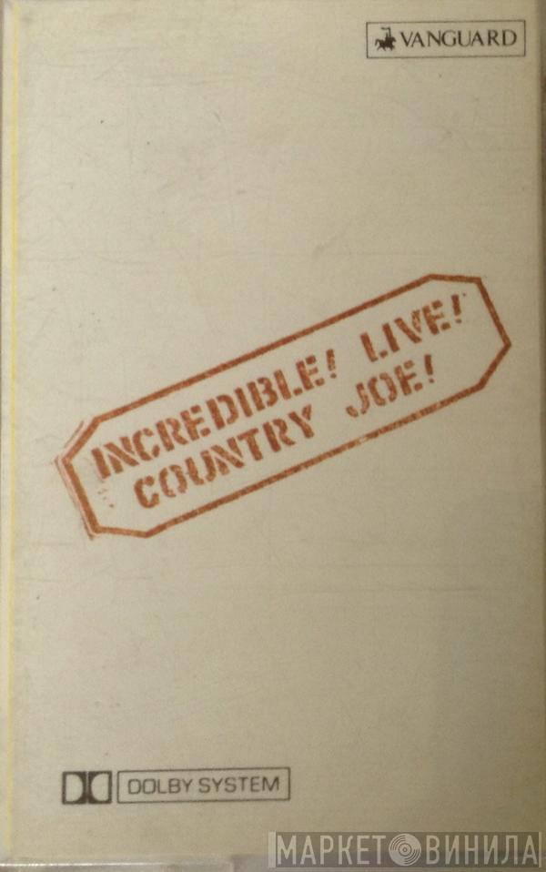  Country Joe McDonald  - Incredible ! Live !