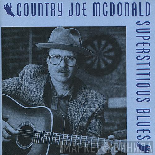 Country Joe McDonald - Superstitious Blues