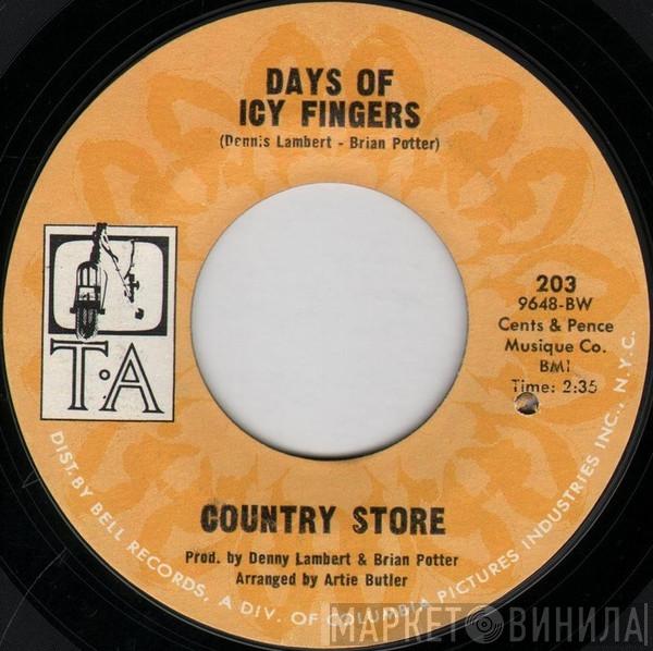 Country Store  - Days Of Icy Fingers / Caught With My Heart Down