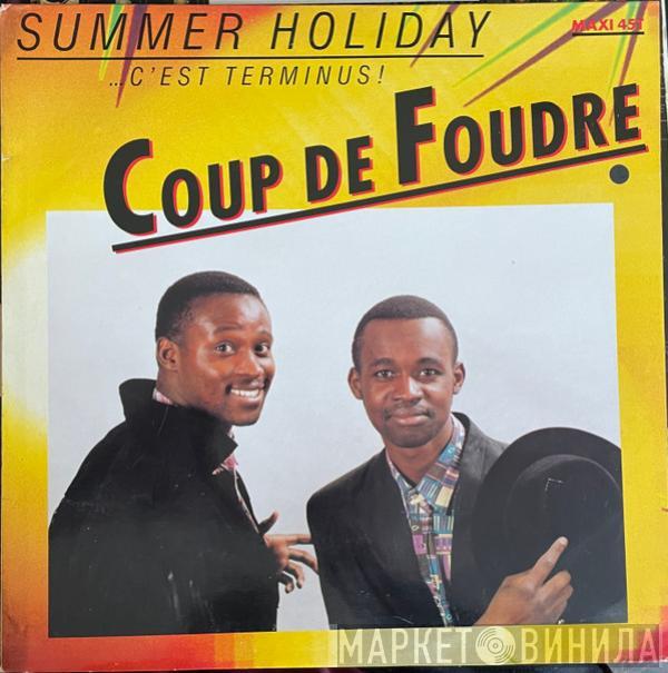Coup De Foudre - Summer Holiday...C'Est Terminus!