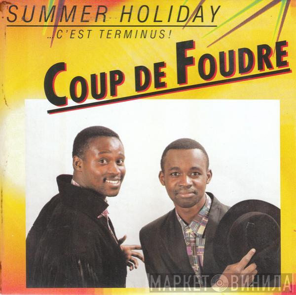  Coup De Foudre  - Summer Holiday...C'Est Terminus!