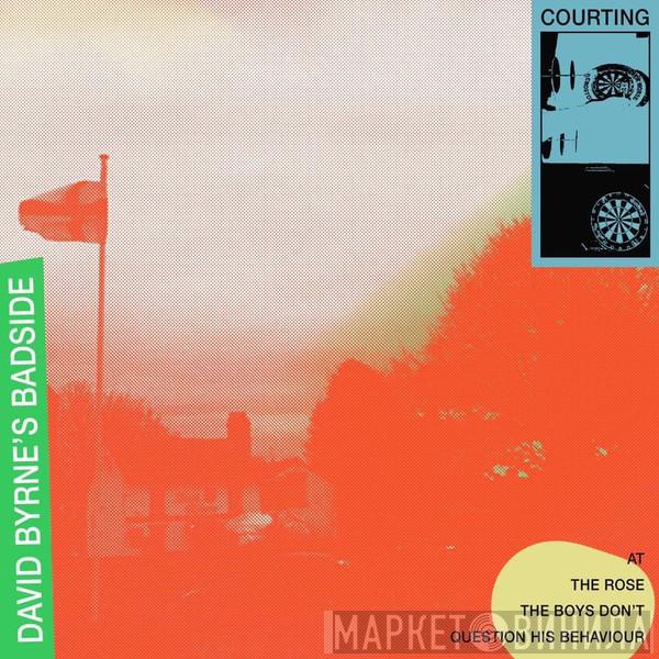  Courting  - David Byrne's Badside