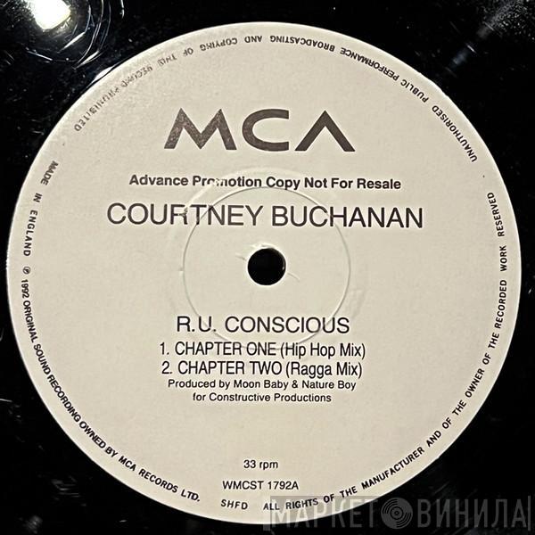 Courtney Buchanan - R U Conscious