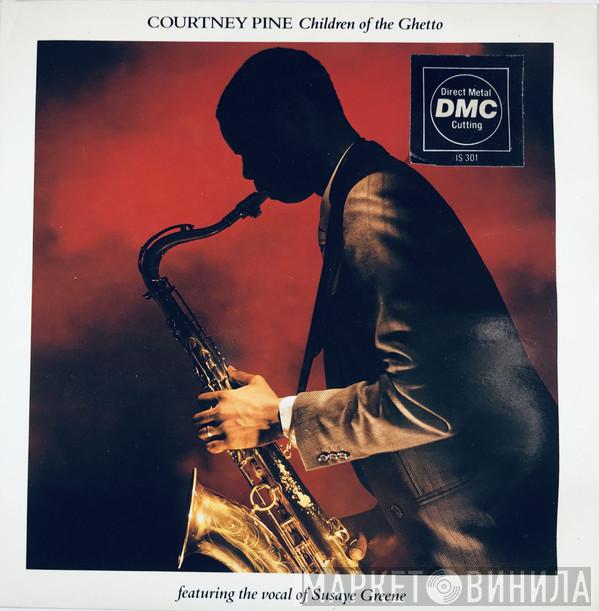 Courtney Pine - Children Of The Ghetto