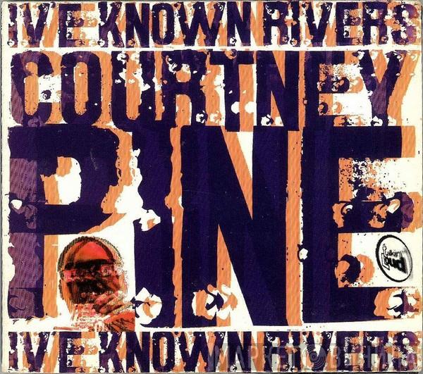 Courtney Pine - I've Known Rivers