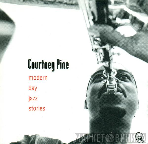 Courtney Pine - Modern Day Jazz Stories
