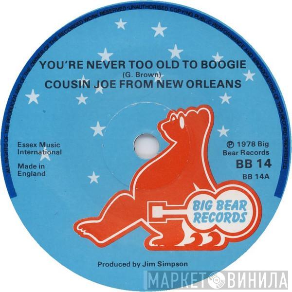 Cousin Joe - You're Never Too Old To Boogie