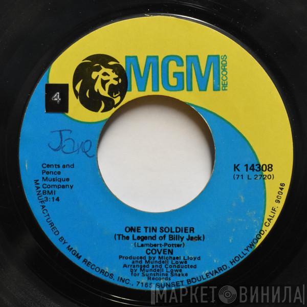 Coven  - One Tin Soldier (The Legend Of Billy Jack) / I Guess It's A Beautiful Day (Least I Think It Is)
