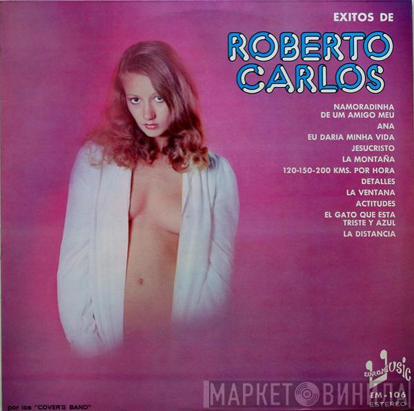 Cover's Band - Exitos De Roberto Carlos