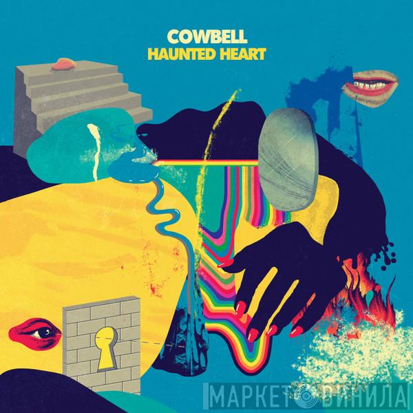 Cowbell  - Haunted Heart
