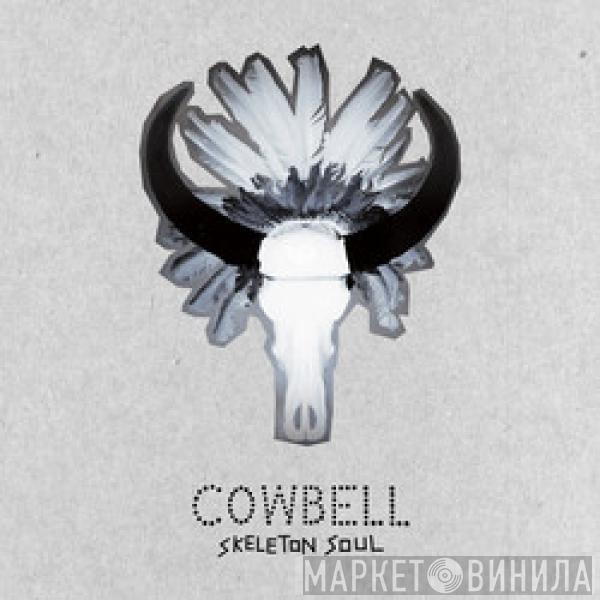 Cowbell   - Skeleton Soul