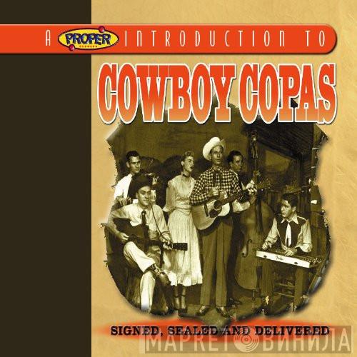 Cowboy Copas - Signed, Sealed And Delivered
