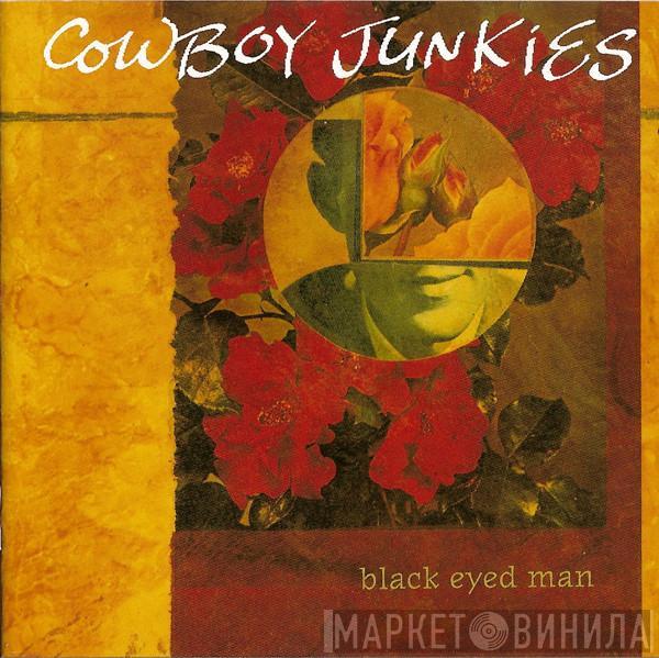 Cowboy Junkies - Black Eyed Man