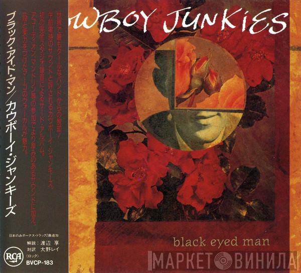  Cowboy Junkies  - Black Eyed Man