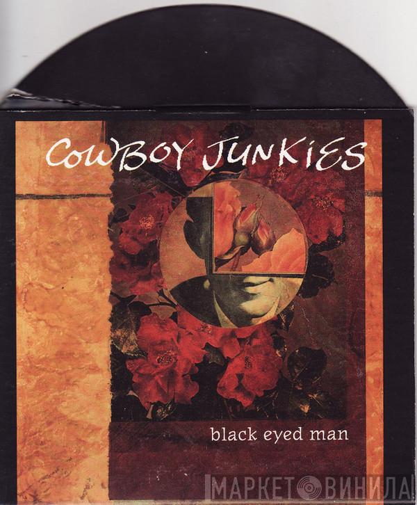  Cowboy Junkies  - Black Eyed Man