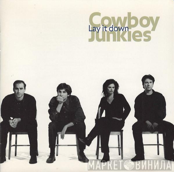 Cowboy Junkies - Lay It Down