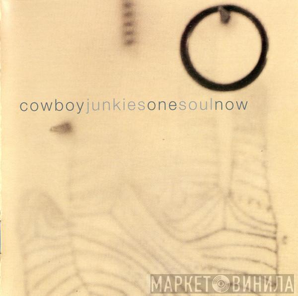 Cowboy Junkies - One Soul Now