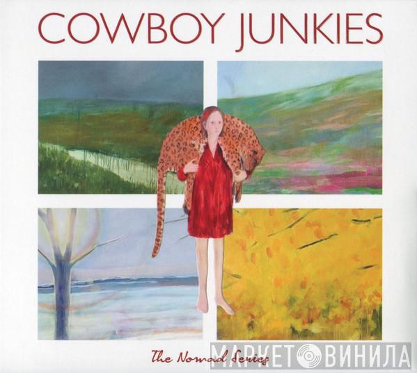 Cowboy Junkies - The Nomad Series
