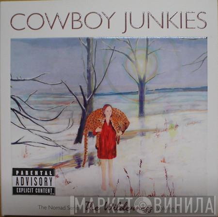  Cowboy Junkies  - The Wilderness - The Nomad Series Volume 4