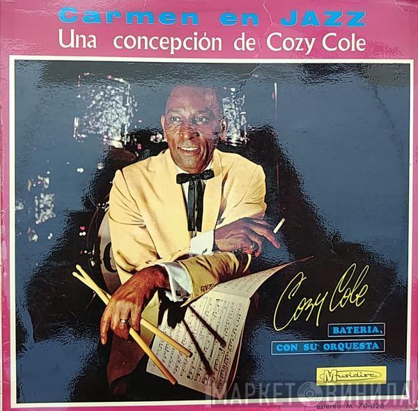 Cozy Cole - Carmen En Jazz - Una Concepción De Cozy Cole