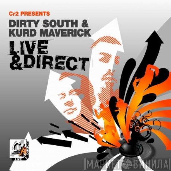  - Cr2 Presents: Dirty South & Kurd Maverick Live & Direct