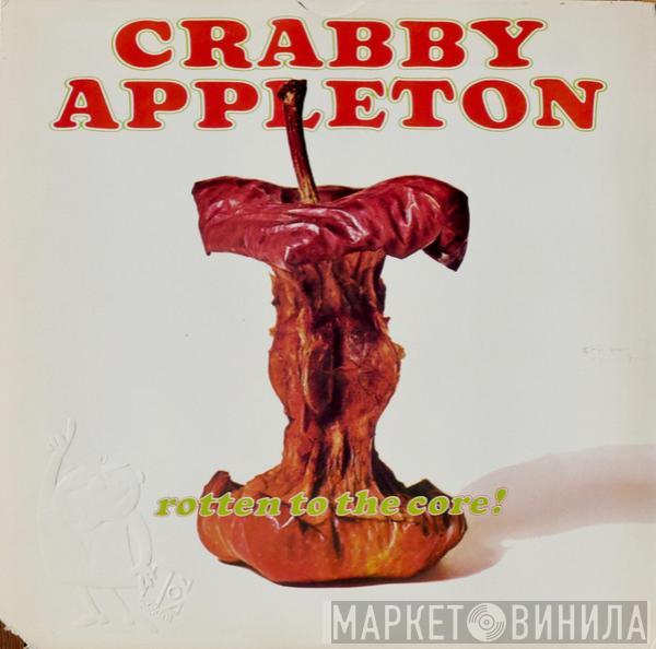 Crabby Appleton - Rotten To The Core!